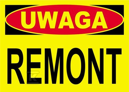 UWAGA REMONT-TABLICA