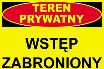 TEREN PRYWATNY WSTĘP WZBRONIONY-TABLICA